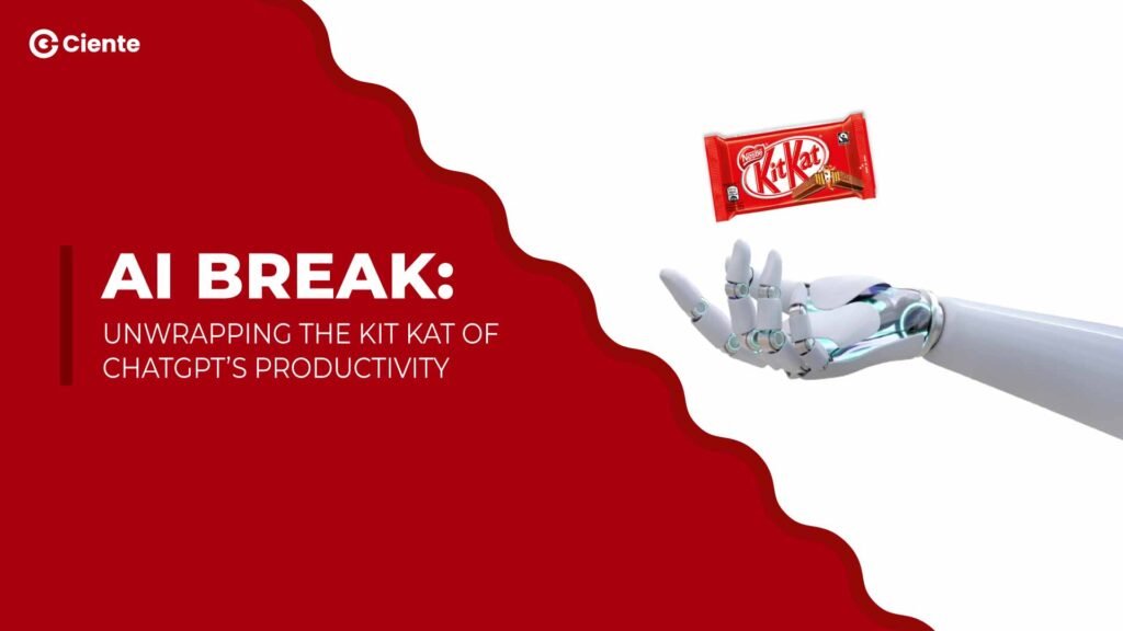AI Break: Unwrapping the Kit Kat of ChatGPT’s Productivity
